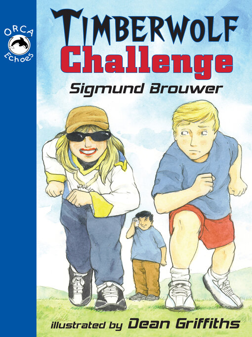 Title details for Timberwolf Challenge by Sigmund Brouwer - Available